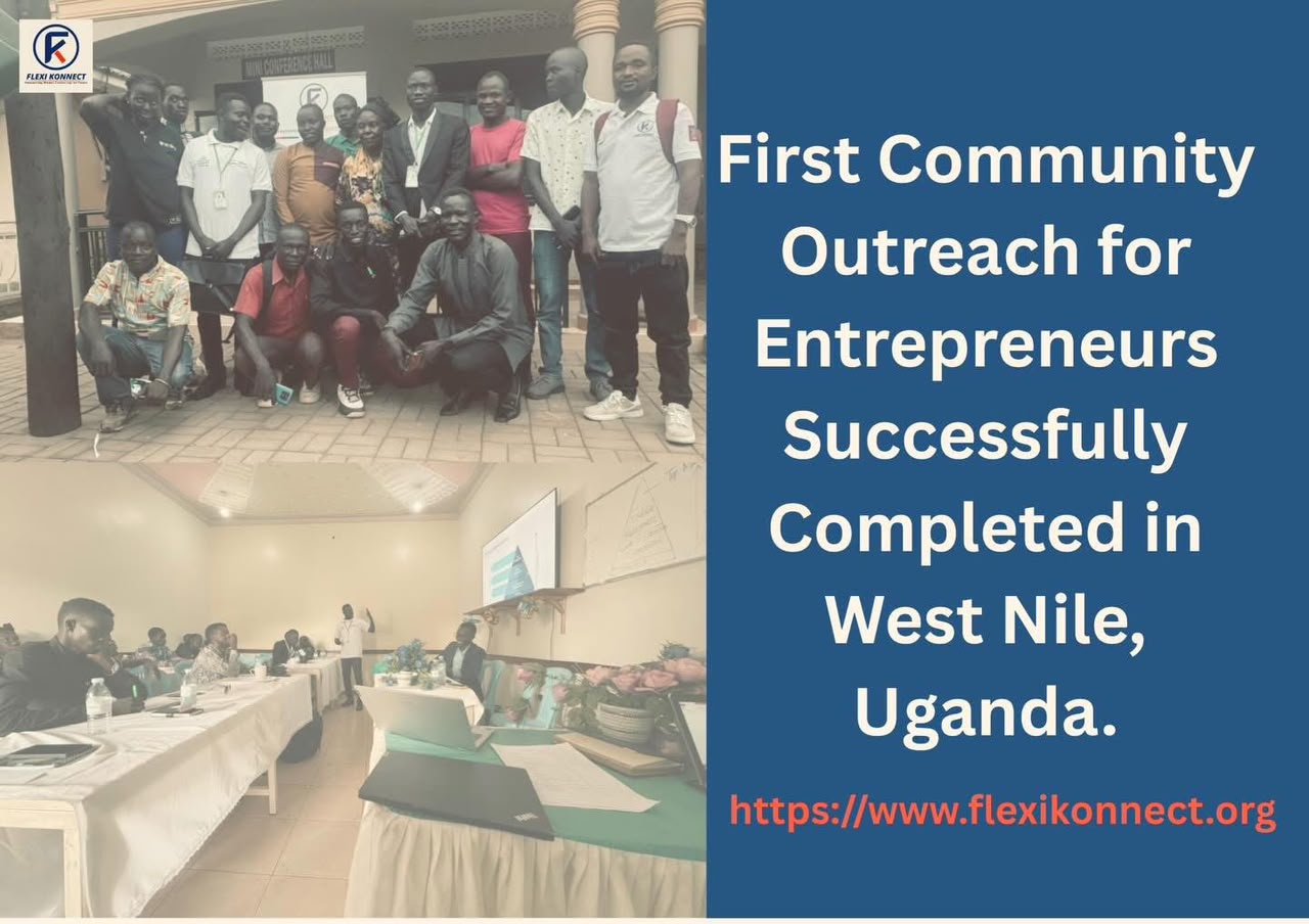 Connecting Entrepreneurs to Opportunities in West Nile Part of Uganda